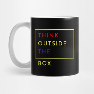 Think Outside The Box Quotes For Life Design Mug